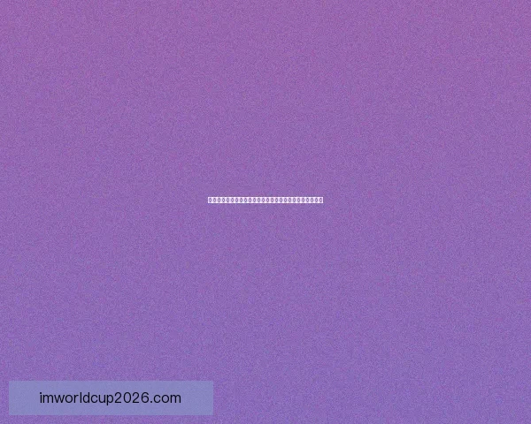 世界杯买球预测技巧解析助你轻松赚取下注回报的实用指南